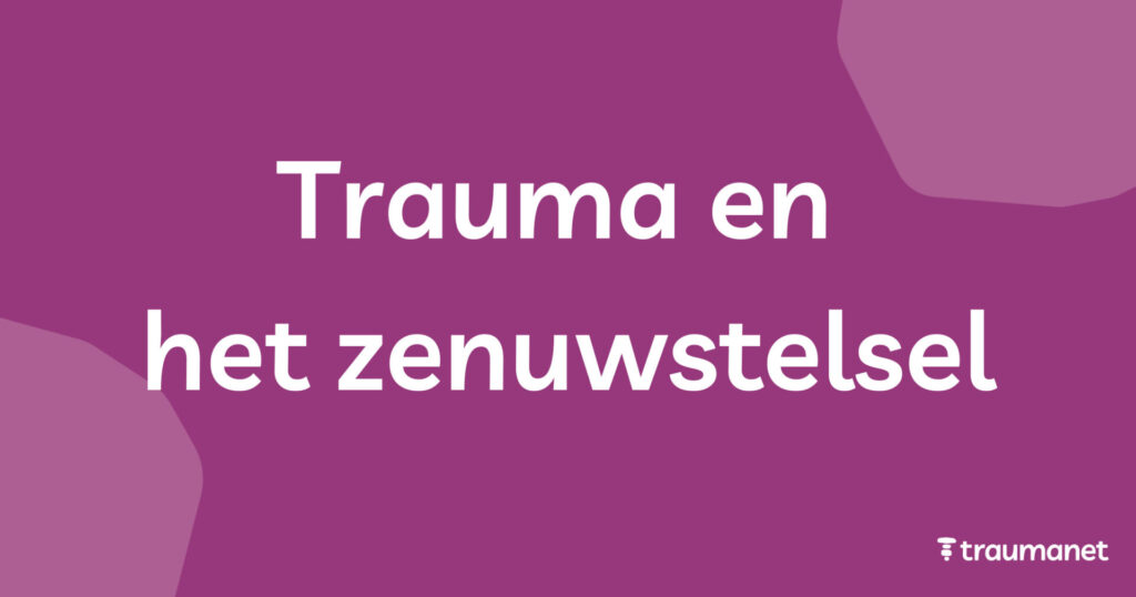 Trauma en het zenuwstelsel