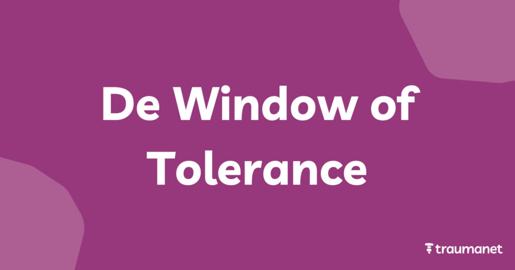 De Window of Tolerance