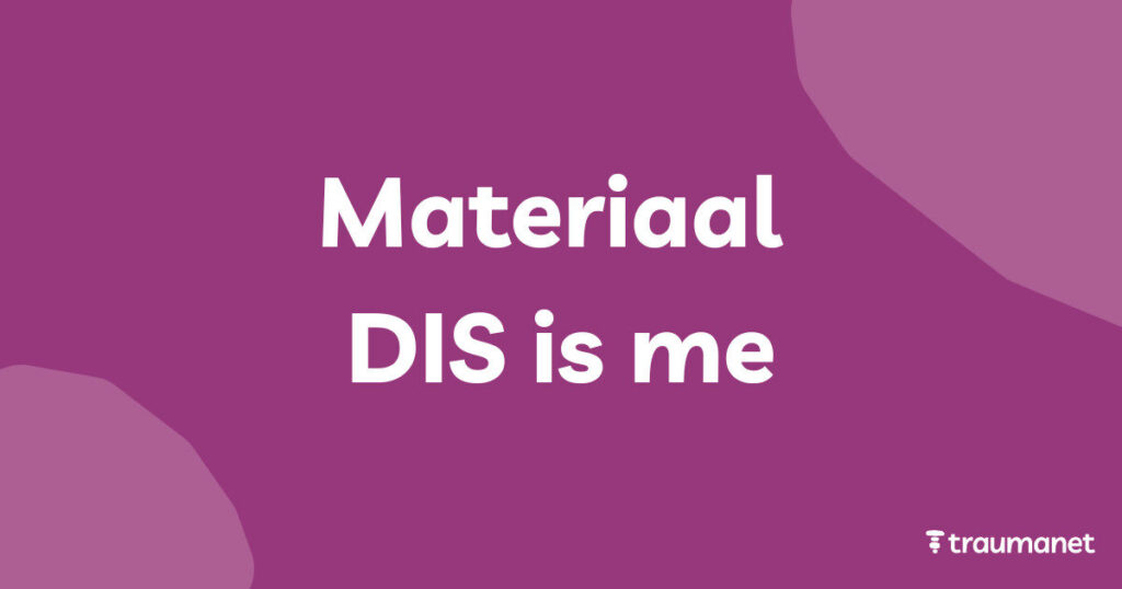 materiaal DIS is me