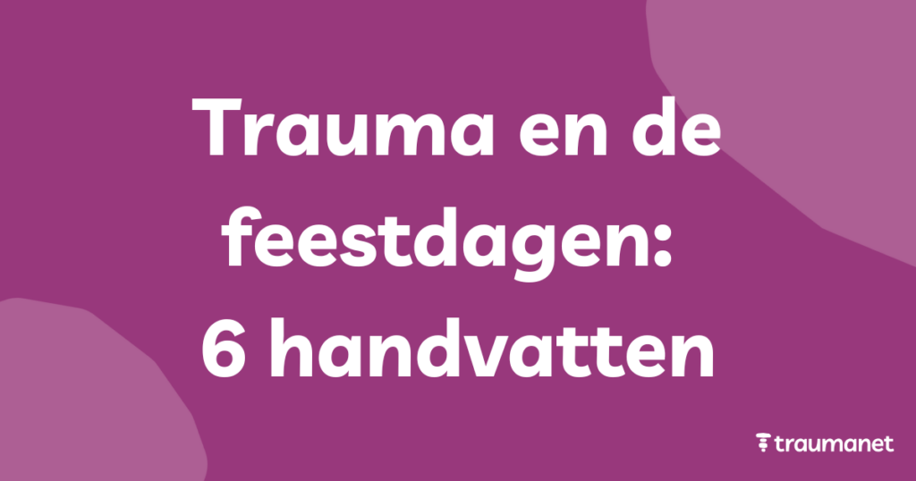 trauma en de feestdagen